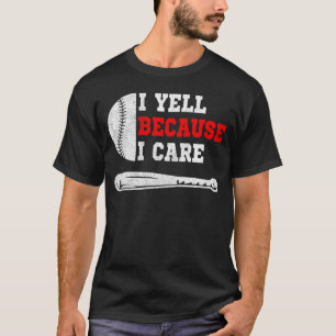 Lustiger Baseball-Fan-Humor Ich schreie, weil mir  T-Shirt