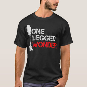Lustiger Beinamputierter Einbeiniges Wunder Beinam T-Shirt