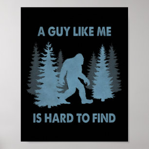 Lustiger Bigfoot Ein Typ wie ich ist schwer im Wal Poster