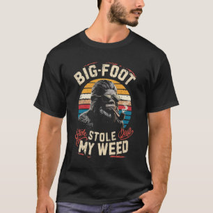 Lustiger Bigfoot hat mein Weed gestohlen T-Shirt