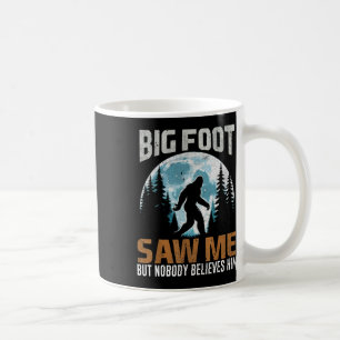 Lustiger Bigfoot sah mich Sasquatch-Geschenke für Kaffeetasse