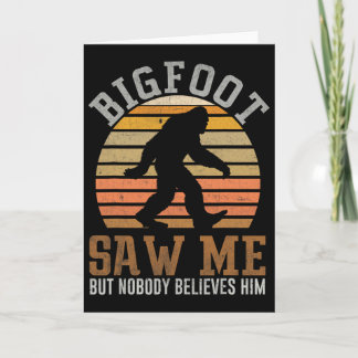 Lustiger Bigfoot sah mich Sasquatch-Geschenke für  Karte