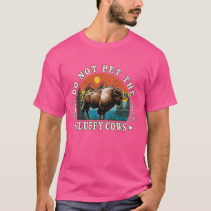 Lustiger Bison Streicheln Sie nicht die flauschige T-Shirt