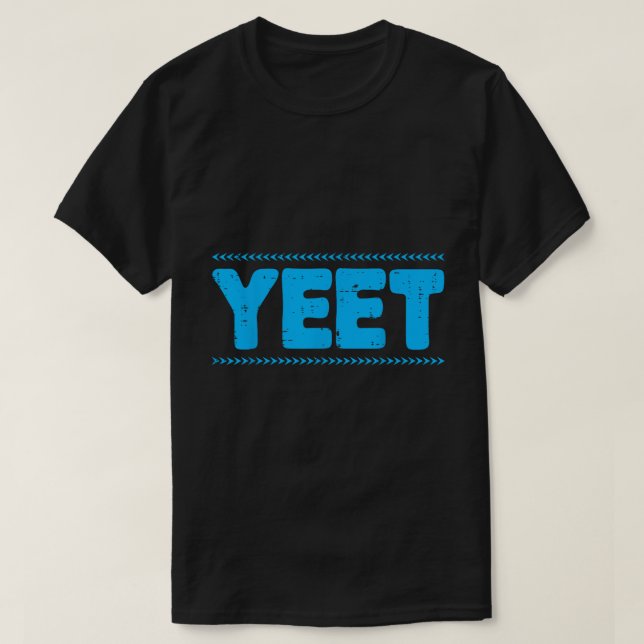 Lustiger blauer Meme-Slang-Quote-T-Shirt YEET T-Shirt (Design vorne)