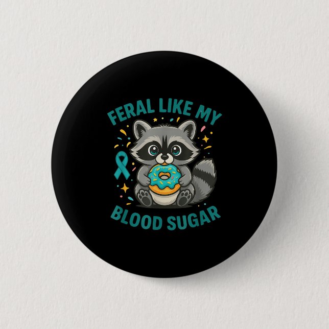 Lustiger Blutzucker Waschbär Futter Chaos Diabetes Button (Vorderseite)