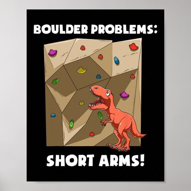 Lustiger Bouldering- und Felskletter-T-Rex  Poster (Vorne)