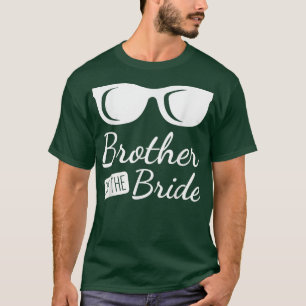 Lustiger Bruder der Braut Hochzeit Familie Hochzei T-Shirt