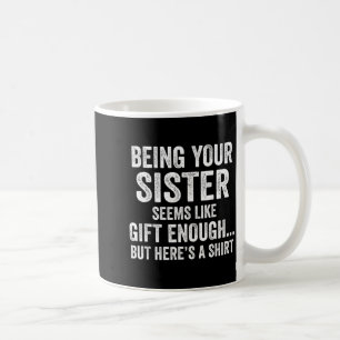 Lustiger Bruder Sarkastischer Geschwister-Humor-Zi Kaffeetasse