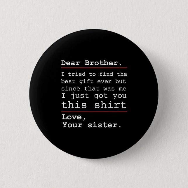 Lustiger Bruder Schwester Humor Lieber Bruder Fami Button (Vorderseite)