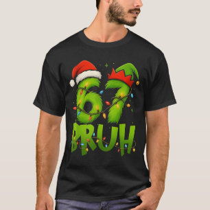 Lustiger Bruh 67 Sechs Sieben 6 7 Meme Weihnachten T-Shirt