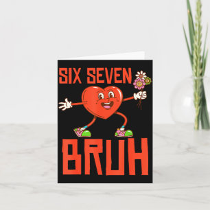 Lustiger Bruh 67 Valentinstag Six Seven Meme Gen A Karte
