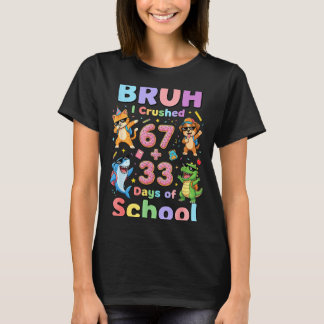 Lustiger Bruh Crushed 67 Plus 33 T-Shirt