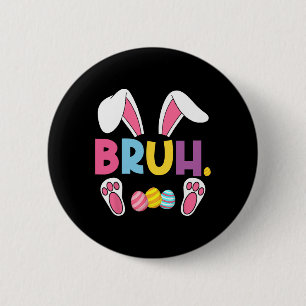 Lustiger Bruh-Meme Ostertag Hase Eier Teens Jungen Button
