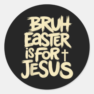 Lustiger Bruh Ostern ist für Jesus Christlicher Go Runder Aufkleber