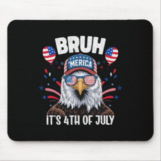 Lustiger Bruh Vierter 4. Juli Adler Amerikanisch P Mousepad