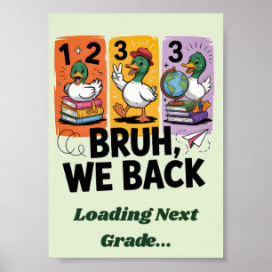 Lustiger Bruh Wir Sind Zurück Enten Zurück Zur Sch Poster