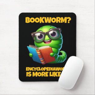 Lustiger Bücherwurm? Eher Enzyklopädiewurm! Mousepad