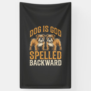 Lustiger Bulldogge Hund Ist Gott Rückwärts Geschri Banner