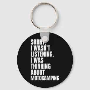 Lustiger Camper Entschuldigung, ich dachte an Moto Schlüsselanhänger