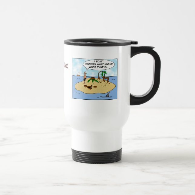 Lustiger Cartoon Woodturner auf verlassener Insel Reisebecher (Rechts)