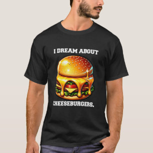 Lustiger Cheeseburger-Fan, von Cheeseburgern träum T-Shirt