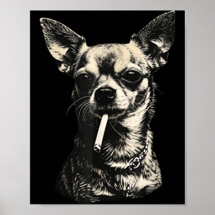 Lustiger Chihuahua-Meme-Hund raucht Zigarette Poster