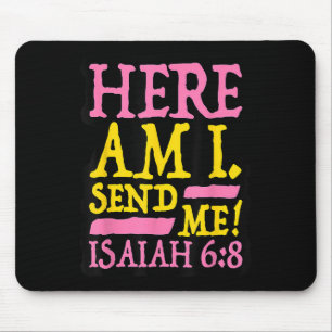 Lustiger christlicher Glaube Hier bin ich, sende m Mousepad