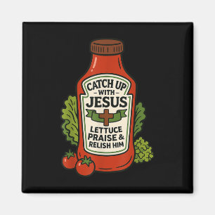 Lustiger christlicher Glaube Ketchup-Wortspiel Auf Magnet