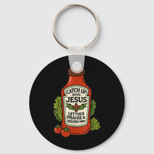Lustiger christlicher Glaube Ketchup Wortspiel Auf Schlüsselanhänger