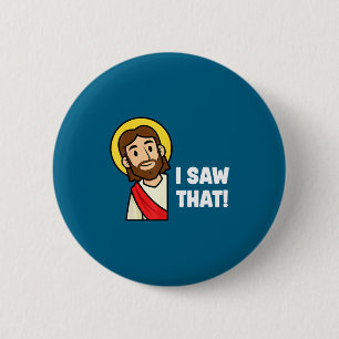 Lustiger christlicher Humor Spruch Jesus Ich sah d Button