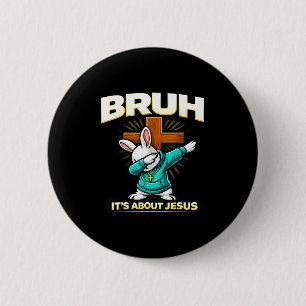 Lustiger christlicher Osthase bruh über Jesus Button