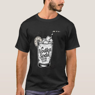 Lustiger Cocktail Trinkender Wodka Soda Sozialclub T-Shirt