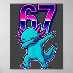 Lustiger Dabbing Axolotl 67 Meme Retro 80er Mädche Poster