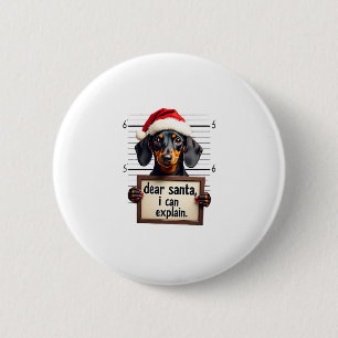 Lustiger Dachshund Weihnachten Lieber Santa Ich Ka Button