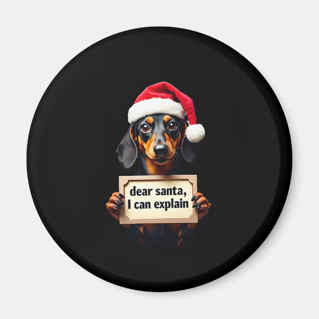 Lustiger Dachshund Weihnachten Lieber Santa Ich Ka Magnet (Vorne)