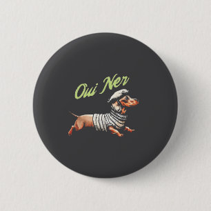 Lustiger Dachshund Wiener Hund Französischer Humor Button