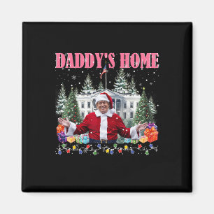 Lustiger Daddy's Home Trump Pink 2024 Take America Magnet