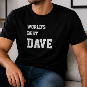 Lustiger Dave Personalisierte Welt Beste Dave Gebu T-Shirt