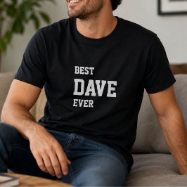 Lustiger Dave Personalisierter Bester Dave Aller Z T-Shirt
