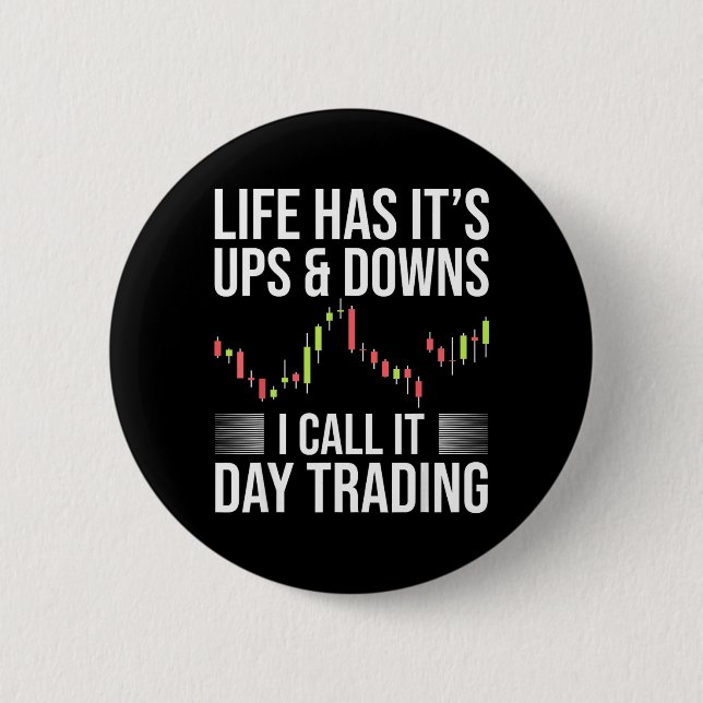 Lustiger Day-Trader Börsenhandel Spruch Button (Vorderseite)