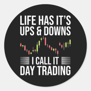 Lustiger Day-Trader Börsenhandel Spruch Runder Aufkleber