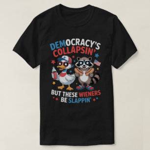 Lustiger Demokratie-Kollaps Wiener Klatschen 4. Ju T-Shirt