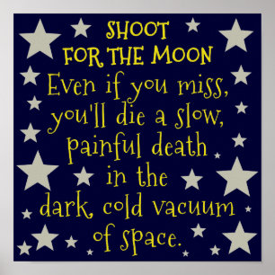 Lustiger Demotivational Weltraum-Mond Poster