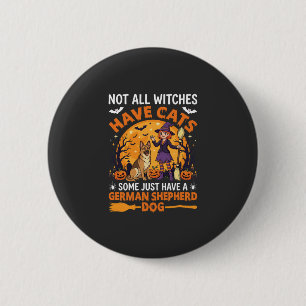 Lustiger Deutscher Schäferhund Halloween Hexe Hund Button