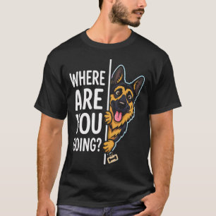Lustiger deutscher Schäferhund Hund schaut wo bist T-Shirt