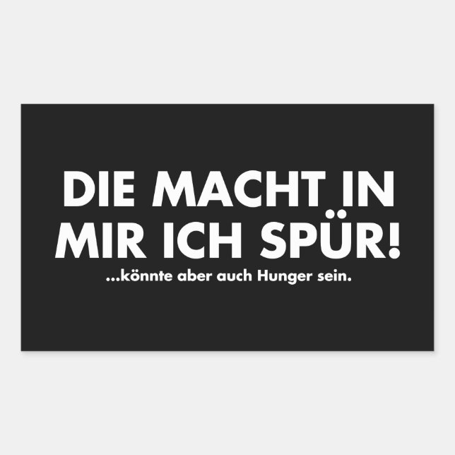 Lustiger Die Macht in mir Rechteckiger Aufkleber (Vorderseite)