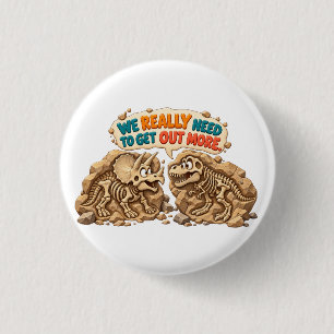 Lustiger Dinosaurier-Fossil-Humor Button
