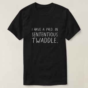 Lustiger Doktortitel in selbstgefälligem Geschwafe T-Shirt