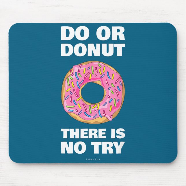 Lustiger Donut Da Kein Versuch Donut Mousepad (Vorne)