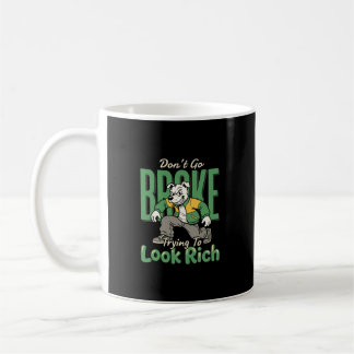 Lustiger Drip-Hund Geld Zitat Kaffeetasse